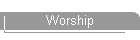 Worship